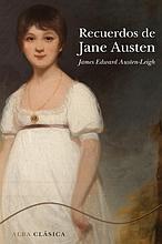 «Recuerdos de Jane Austen»: la biografía de un sobrino muy agradecido