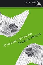«El mensaje del muerto», de Florence Marryat, una novela llegada de ultratumba