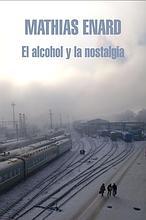 «El alcohol y la nostalgia»