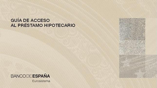 El Banco de España lanza una guía hipotecaria que avisa del efecto de la cláusula suelo