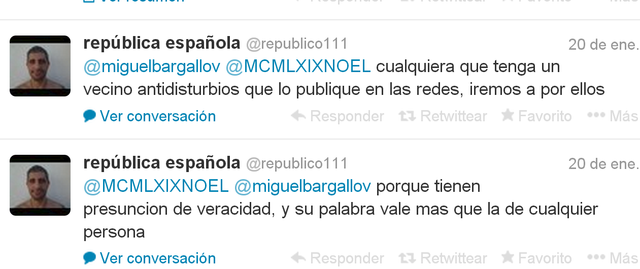 «Quien tenga un vecino antidisturbios que lo publique en la red. Iremos a por ellos»