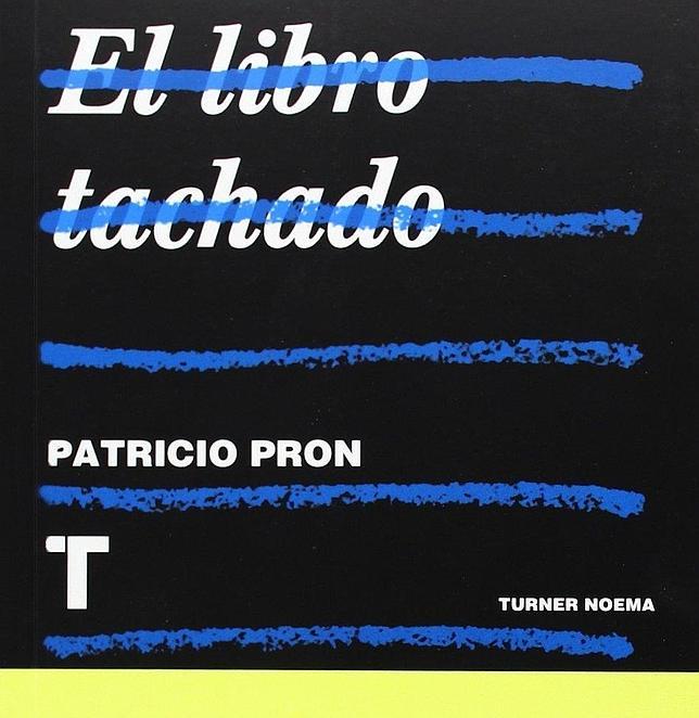 Cubierta de «El libro tachado», de Patricio Pron