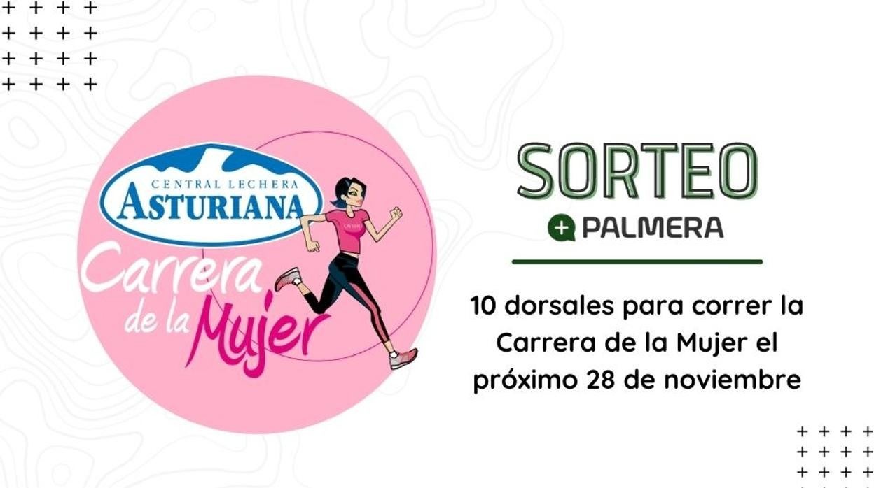 Sorteo: consigue tu dorsal para la Carrera de la Mujer 2021 por ser suscriptor de +Palmera