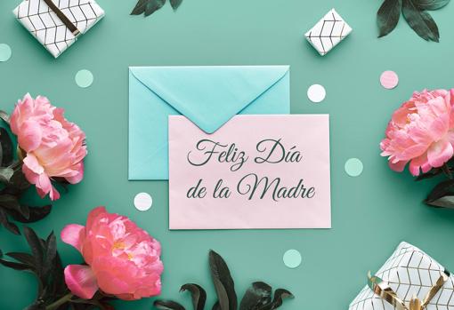 Día de la Madre, las felicitaciones más originales: imágenes, frases y dedicatorias