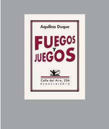 'Fuegos y juegos' está publicado por Renacimiento
