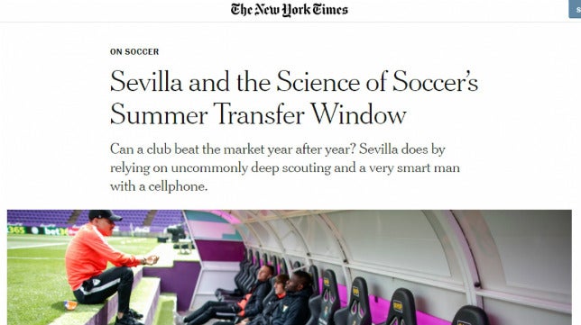El New York Times ensalza el 'método' Monchi y el modelo empresarial del Sevilla FC