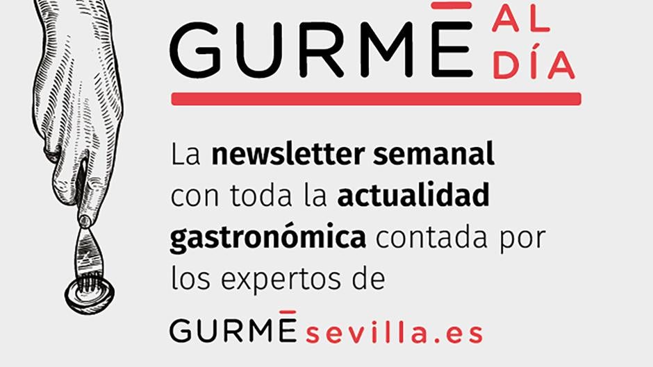 Recibe las mejores propuestas de GURMÉ Sevilla: Tradición e innovación culinaria