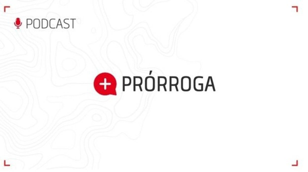 + Prórroga analiza el triunfo del Sevilla FC ante el Getafe y el próximo derbi en la Copa del Rey