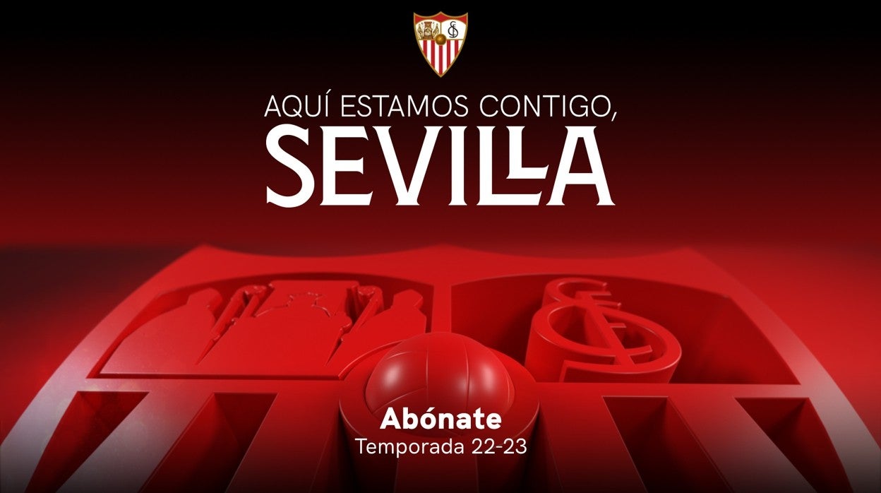 El eslogan de la campaña de abonos del Sevilla FC