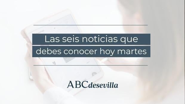Las seis noticias que debes conocer hoy, martes 23 de noviembre