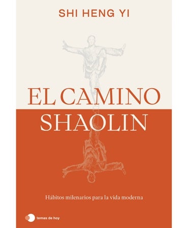 El camino Shaolin (Ed. Temas de hoy)