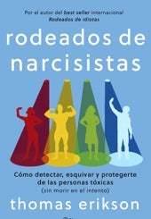 Imagen principal - 'Rodeados de Narcisistas' (Planeta)