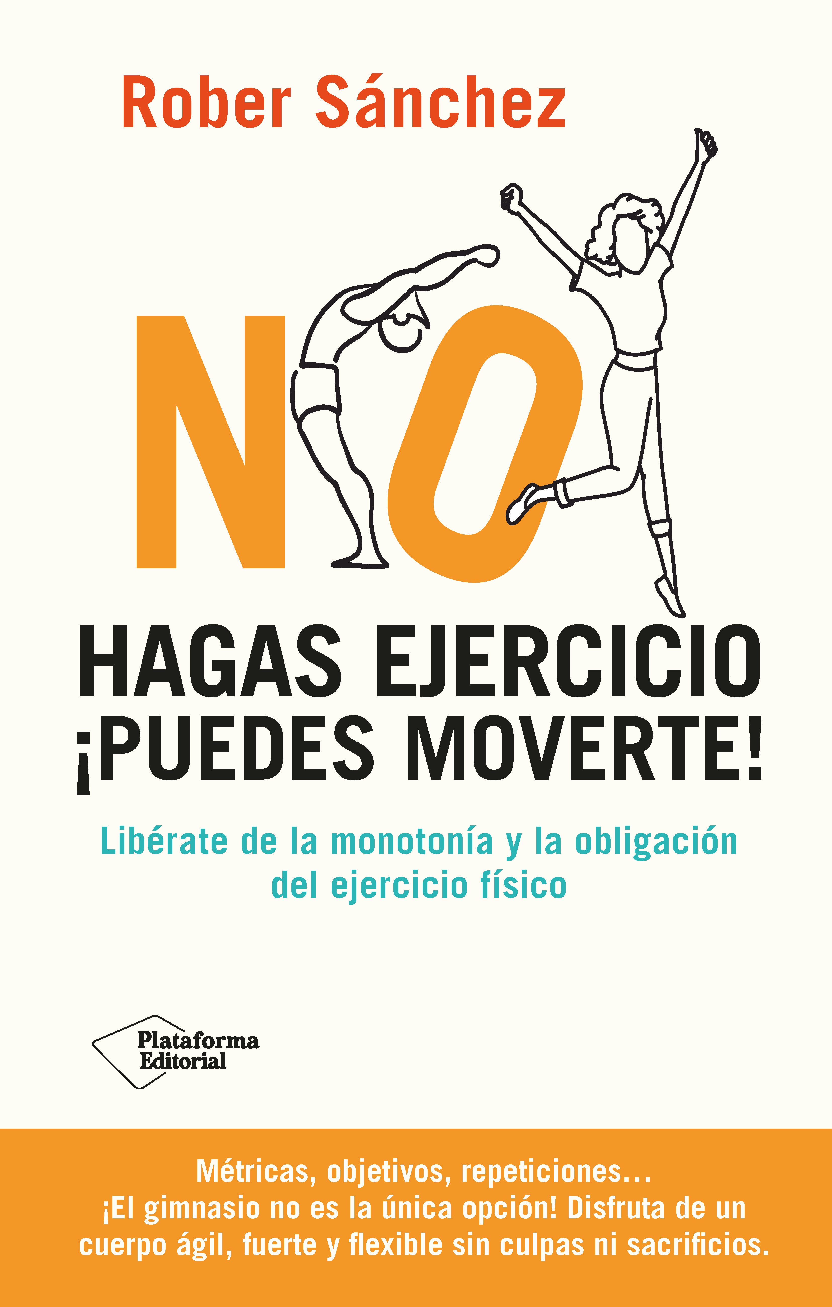 'No hagas ejercicio, ¡puedes moverte!' en un libro en el que Rober Sánchez, divulgador y educado del movimiento en adultos, sugiere y propone una práctica de  movimiento basada en la curiosidad y la alegría, donde el cuerpo se convierte en un instrumento ágil, fuerte, flexible e  inteligente. En definitiva, libre.