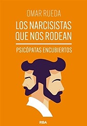 Imagen principal - Los narcisistas que nos rodean 