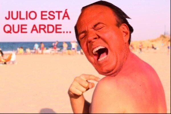 Julio está que arde...