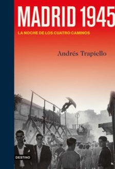 Imagen - Madrid 1945. La noche de los Cuatro caminos
