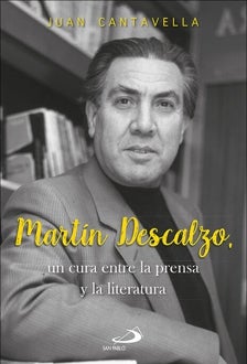 Imagen - 'Martín Descalzo, un cura entre la prensa y la literatura'