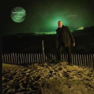 Imagen - DOMINIQUE A – 'Le monde réel'