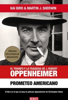 Imagen - 'Prometeo americano: El triunfo y la tragedia de J. Robert Oppenheimer'
