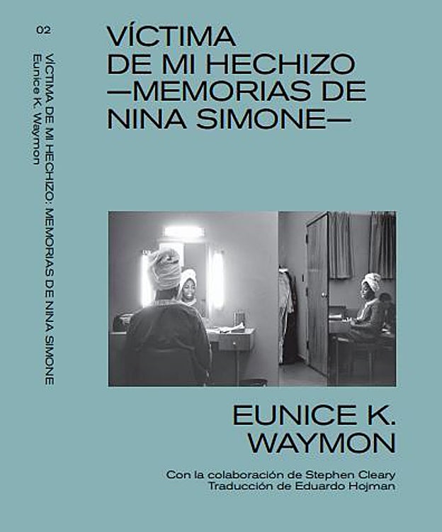 Portada de 'Memorias de Nina Simone. Víctima de mi hechizo