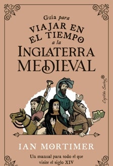 Imagen - 'Guía para viajar en el tiempo a la Inglaterra medieval'
