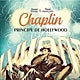 Imagen principal - Chaplin, Príncipe de Hollywood