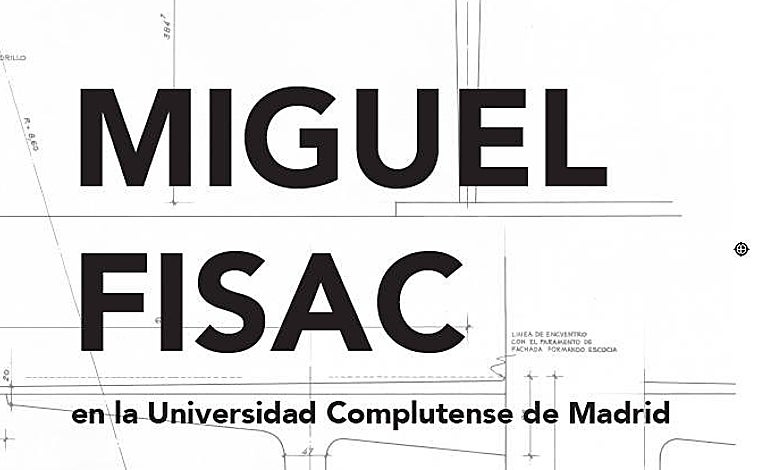 Imagen - &#039;Miguel Fisac en la Universidad Complutense de Madrid&#039;