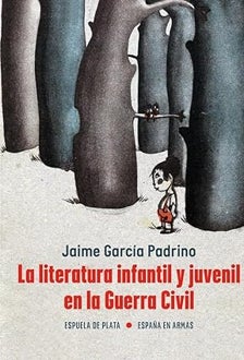 Imagen - 'La literatura infantil y juvenil en la Guerra Civil'