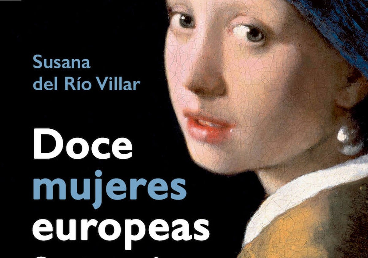 'Doce mujeres europeas. Construyendo la Unión Europea'