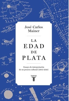 Imagen - 'La Edad de Plata. Ensayo de interpretación de un proceso cultural (1902-1939)'