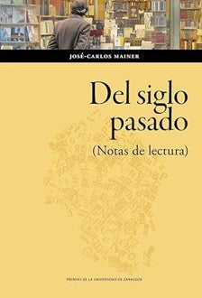 Imagen - 'Del siglo pasado (Notas de lectura)'