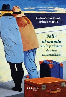 Imagen - 'Salir al mundo. Guía práctica de vida diplomática'