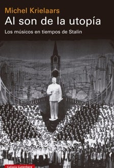 Imagen - 'Al son de la utopía. Los músicos en tiempos de Stalin'