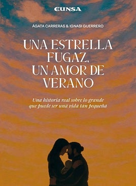 Imagen - &#039;Una estrella fugaz, un amor de verano&#039;: Una historia real sobre lo grande que puede ser una vida tan pequeña