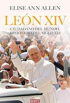 Imagen - 'León XIV. Ciudadano del mundo, misionero del siglo XXI'