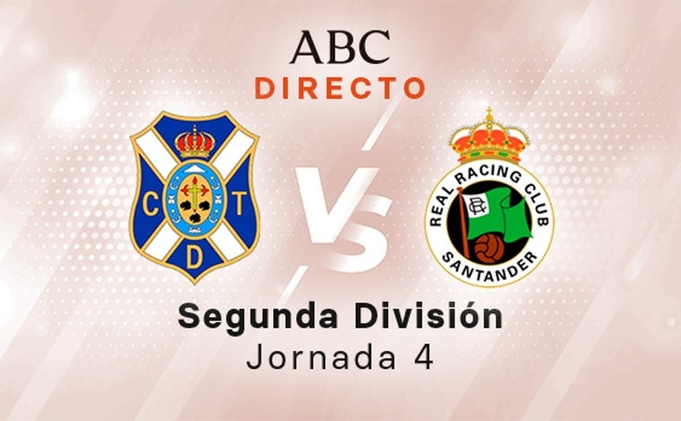 Tenerife - Racing en directo hoy: partido de la Liga, jornada 4