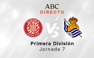 Girona - Real Sociedad directo hoy: partido de Liga, jornada 7