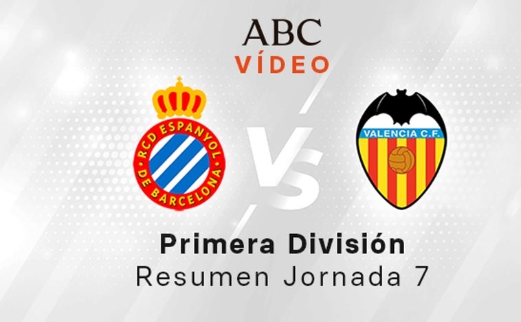 Espanyol - Valencia, el resumen en vídeo