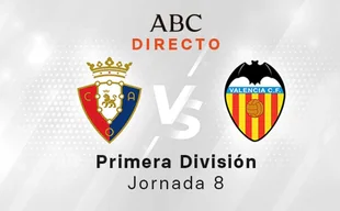 Osasuna - Valencia directo de la Liga Santander, jornada 8