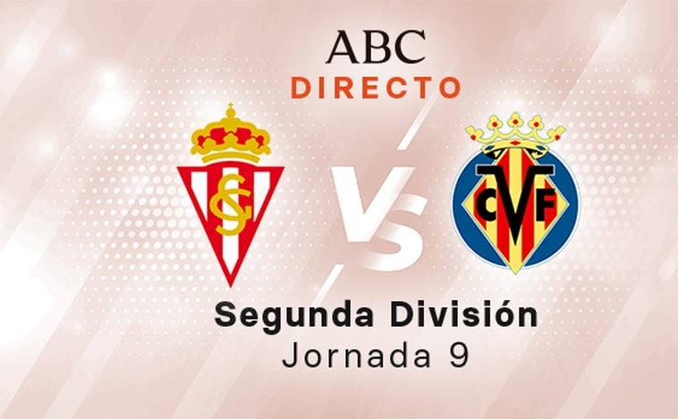 Sporting - Villarreal B en directo hoy: partido de la Liga SmartBank, jornada 9