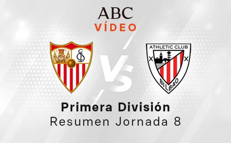 Sevilla - Athletic, el resumen en vídeo