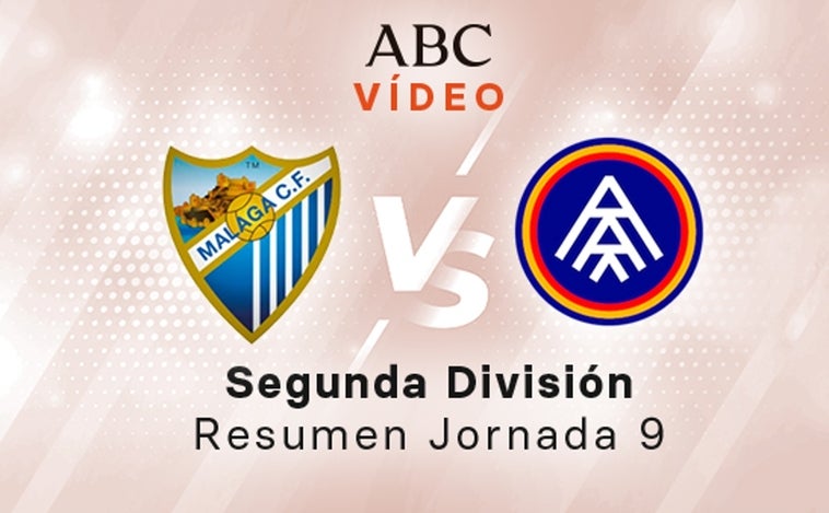 Málaga - Andorra, el resumen en vídeo