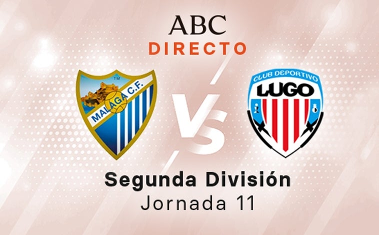 Málaga - Lugo en directo hoy: partido de la Liga SmartBank, jornada 11