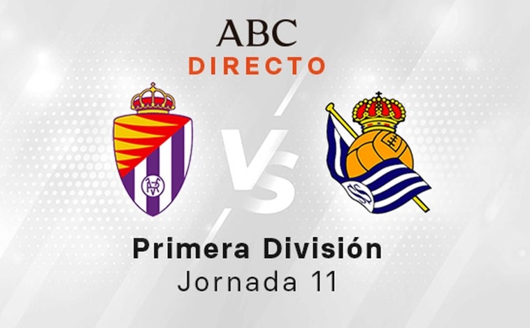 Valladolid - Real Sociedad en directo hoy: partido de la Liga Santander, jornada 11