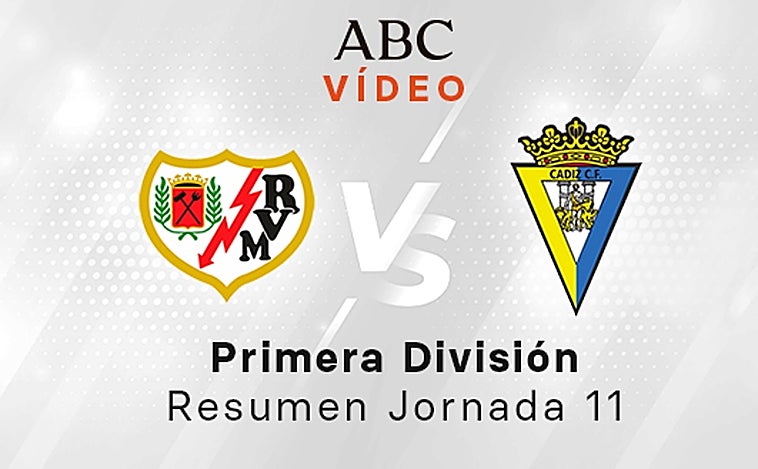 Rayo - Cádiz, el resumen en vídeo