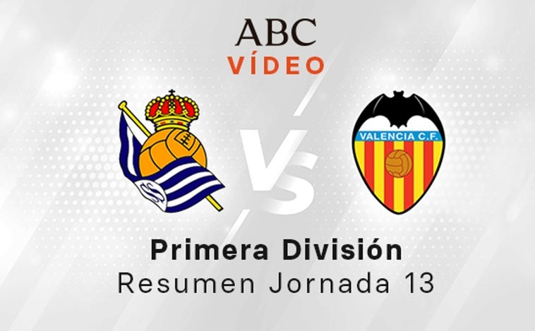 Real Sociedad - Valencia, el resumen en vídeo