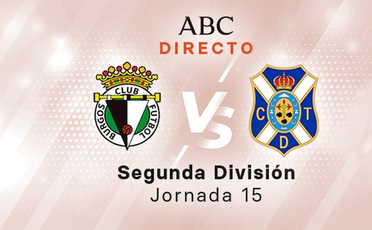 Burgos - Tenerife en directo hoy: partido de la Liga SmartBank, jornada 15