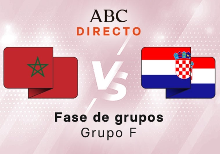 Marruecos - Croacia en directo hoy: partido del Mundial de Qatar, Grupo F