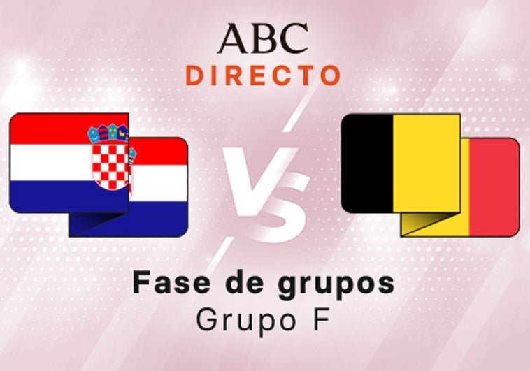 Croacia - Bélgica en directo hoy: partido del Mundial de Qatar, Grupo F