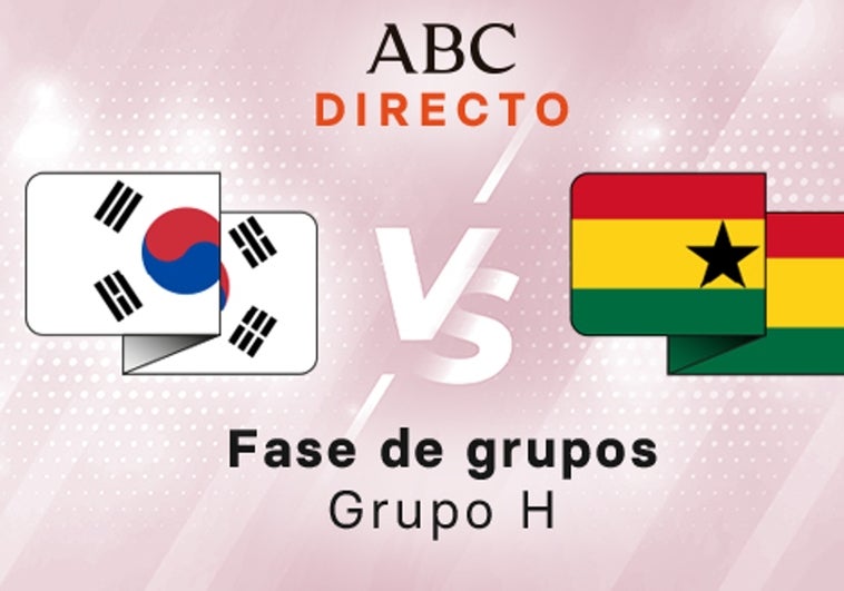 Corea del Sur - Ghana en directo hoy: partido del Mundial de Qatar, Grupo H